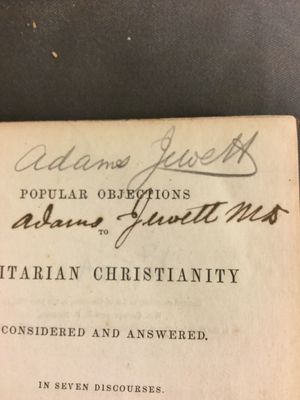 Burnap, George W. Popular objections to Unitarian Christianity . considered and answered in seven discourses by George W. Burnap. (1848) WAM-BX-0333.Image_barcode.024410